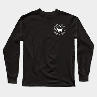 BE GOOD TO NATURE (STAG) Long Sleeve T-Shirt